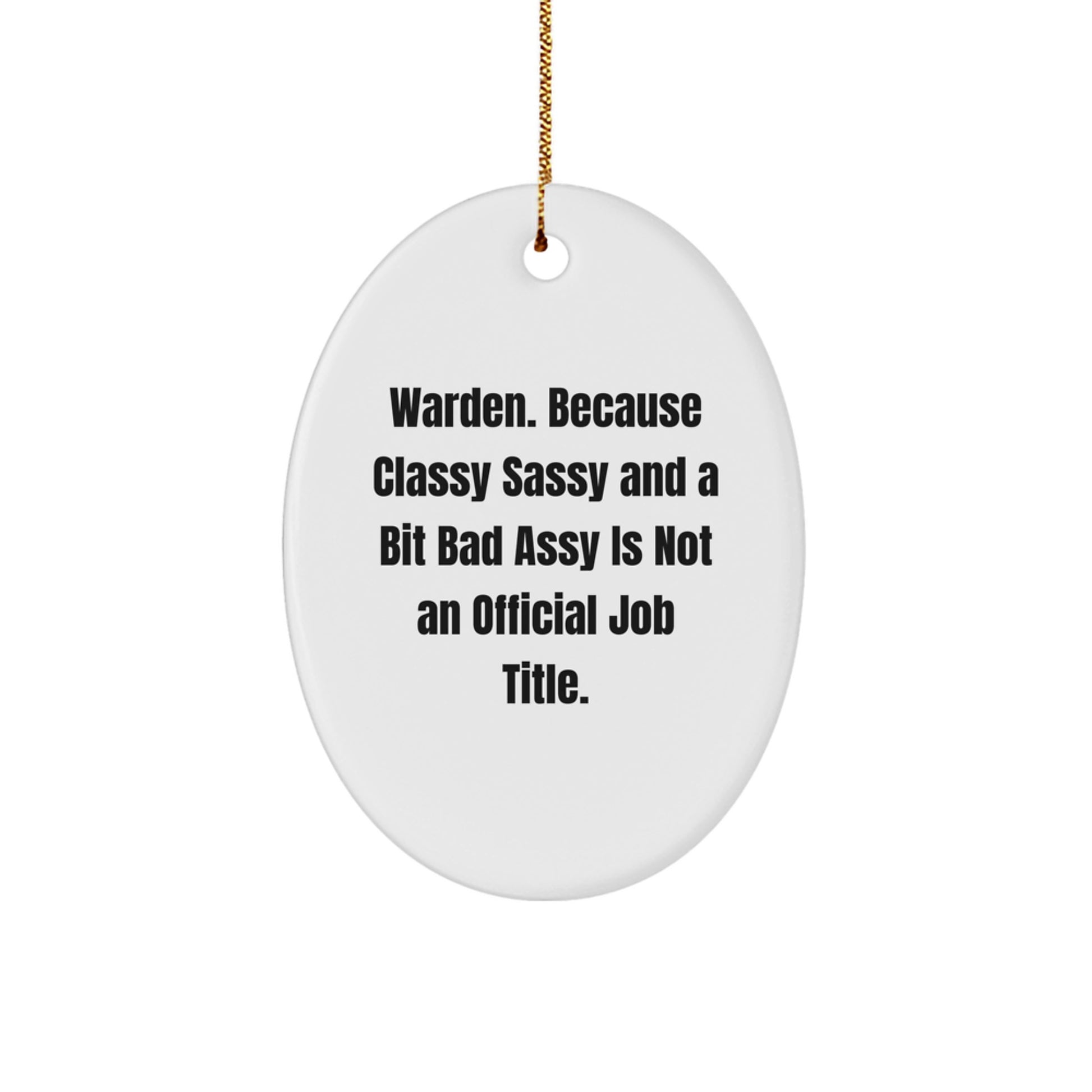 Warden Oval Ornament Funny Gifts for Men from Friends and Family on Christmas - Image 1