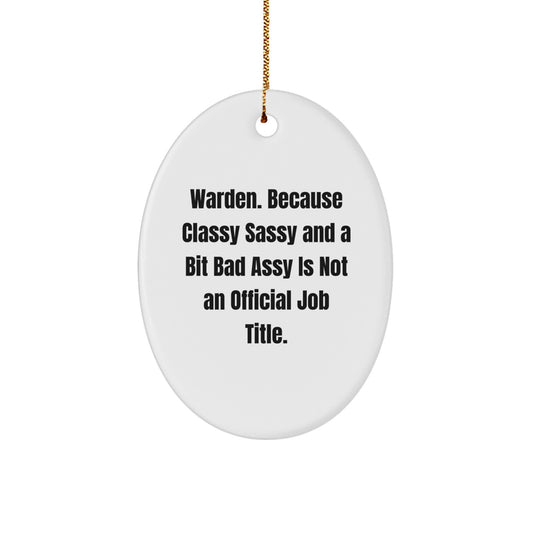 Warden Oval Ornament Funny Gifts for Men from Friends and Family on Christmas - Image 1