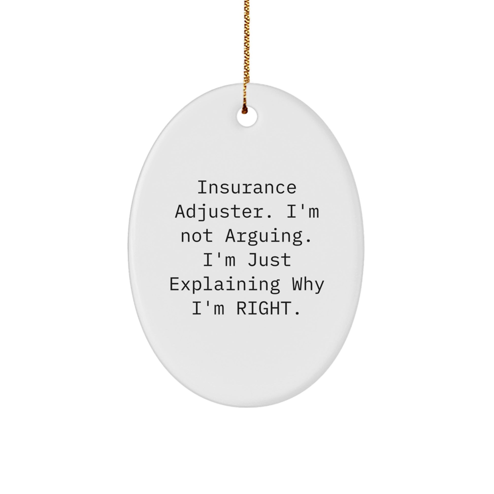 Funny Insurance Adjuster Oval Ornament Gifts from Friends - Christmas Unique Presents for Him - Image 1