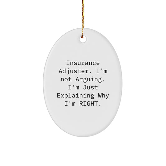 Funny Insurance Adjuster Oval Ornament Gifts from Friends - Christmas Unique Presents for Him - Image 1