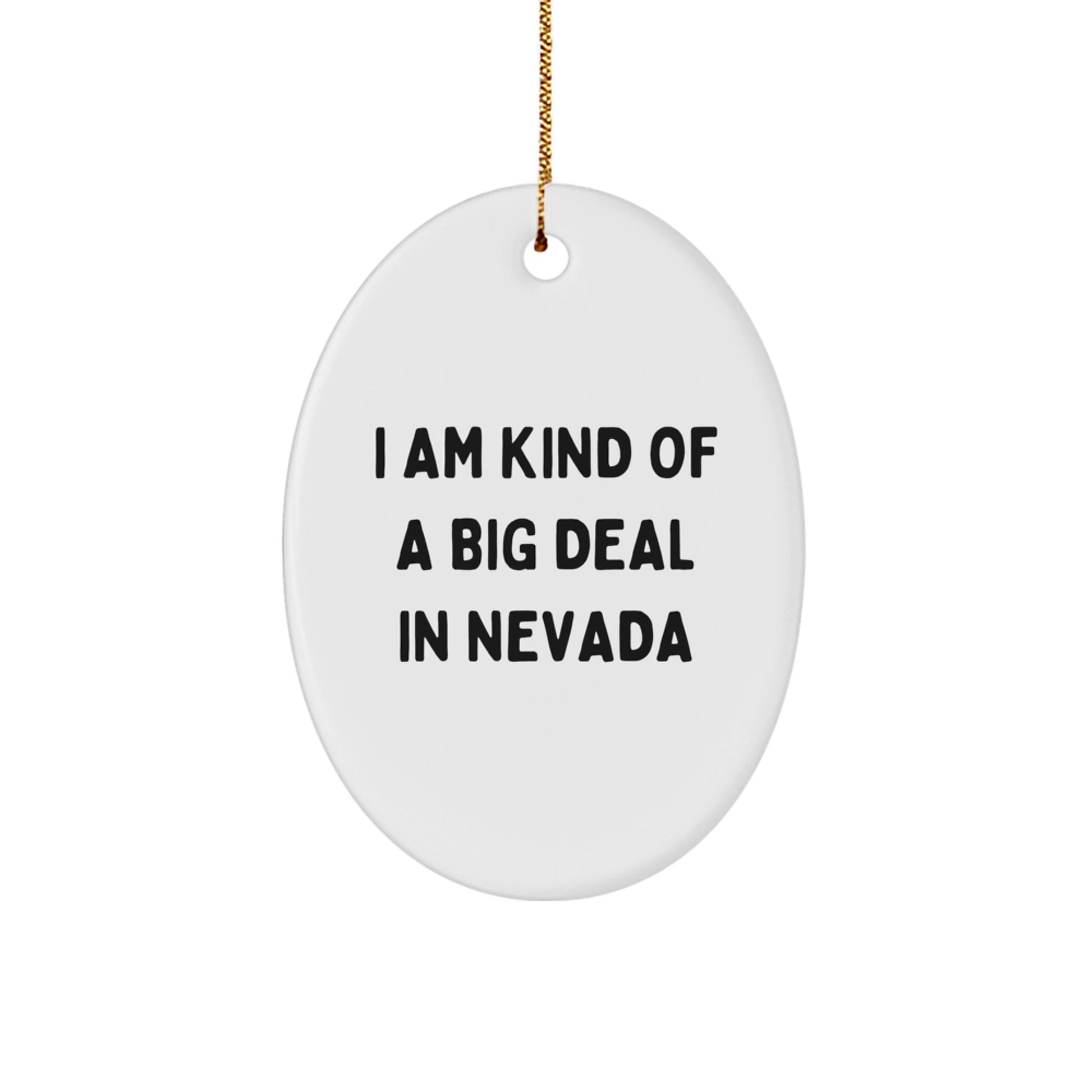 Nevada Oval Ornament Funny Quote Gifts from Friends and Family for Christmas Unique - Image 1