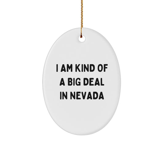 Nevada Oval Ornament Funny Quote Gifts from Friends and Family for Christmas Unique - Image 1