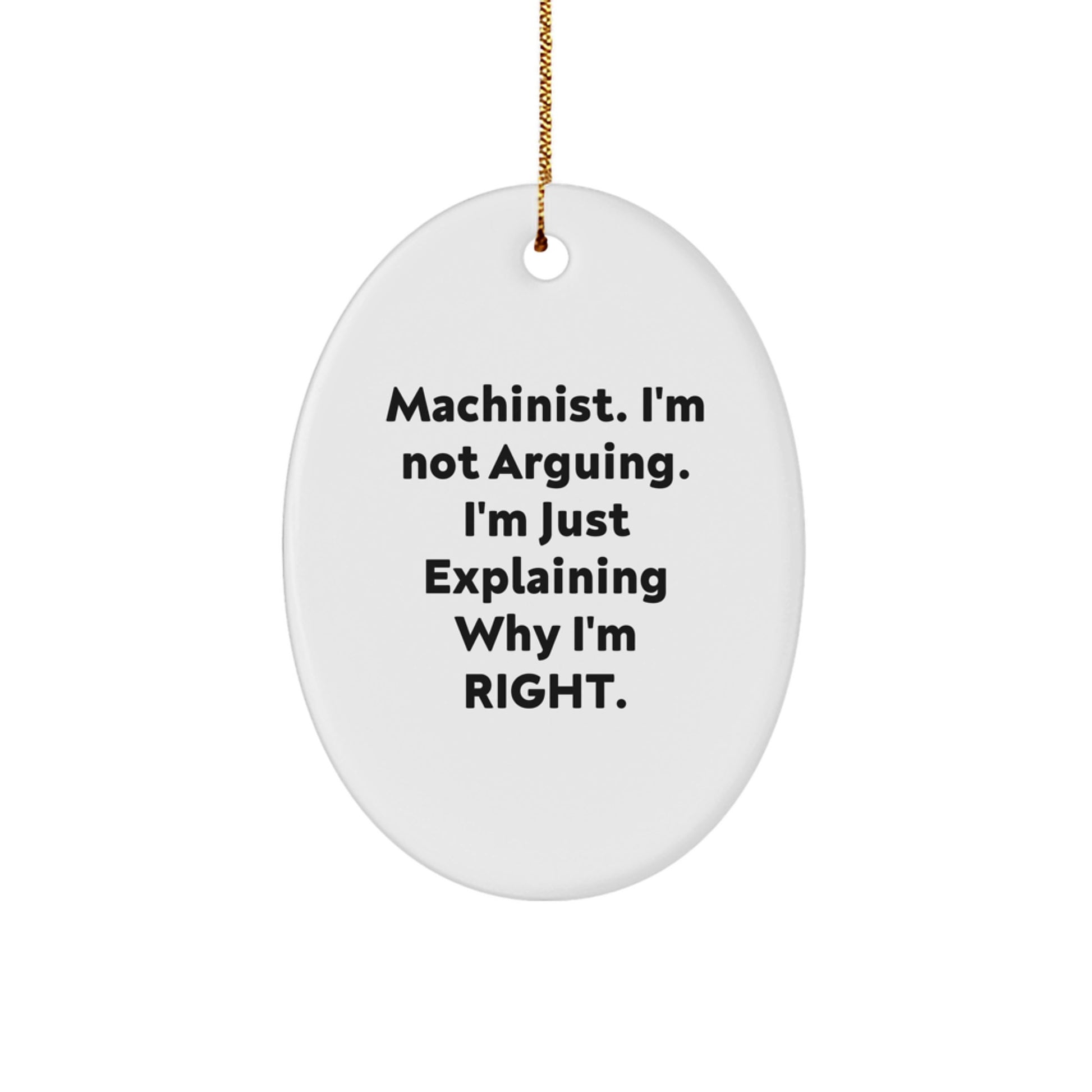 Machinist Gift Ideas Funny Oval Ornament for Him - Image 1