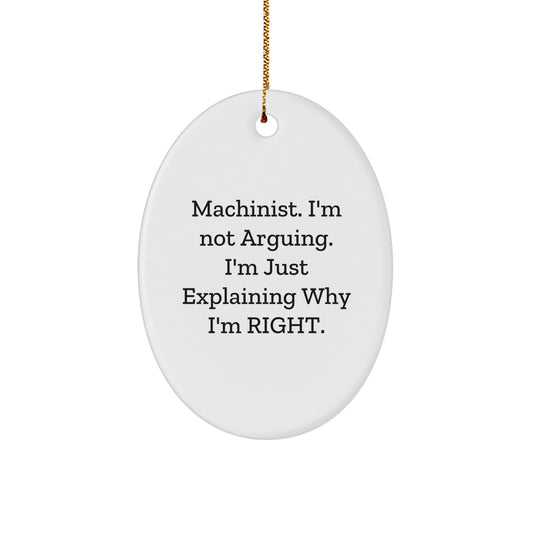 Funny Machinist Gift, Oval Ornament Humor for Machinists, Gifts from Santa for the Shop Floor Humor Lover - Image 1