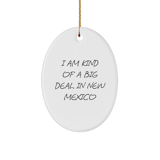 Funny New Mexico Oval Ornament Gifts from Friends and Family for Christmas - I'm Kind Of A Prime Selection - Image 1