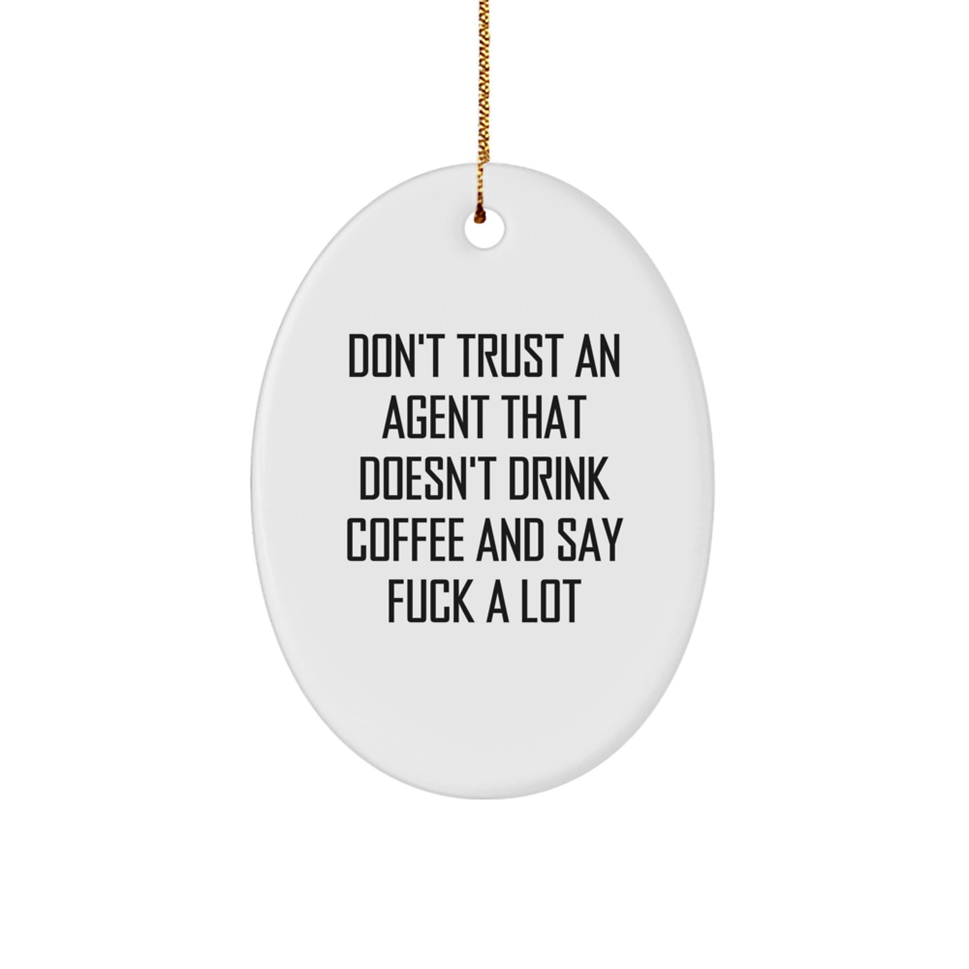 Funny Agent Oval Ornament Gifts from Family, Christmas Unique Gifts for Agent, Oval Agent Shaped MDF Wood Ornament with Gold Cord - Image 1
