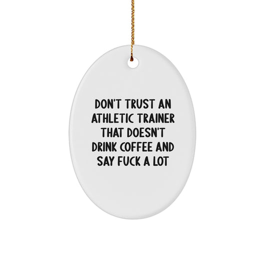 Funny Gift for Athletic Trainers - Oval Ornament from Friends - Christmas Unique - Image 1
