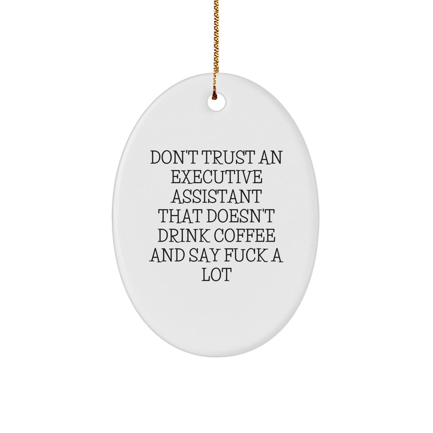 Funny Oval Ornaments for Executive Assistant Gifts - Christmas Unique Gifts from Friends to Executive Assistant - Image 1