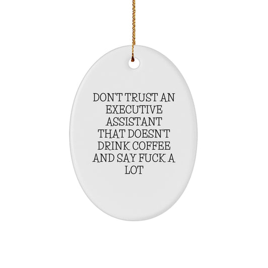 Funny Oval Ornaments for Executive Assistant Gifts - Christmas Unique Gifts from Friends to Executive Assistant - Image 1