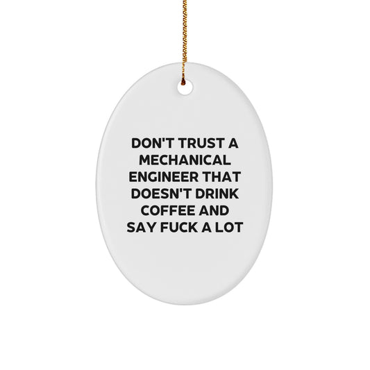 Funny Mechanical Engineer Gifts for Men - Oval Ornament, White - Say F--k A Lot, Unique Christmas Unique Gifts from Friends to Family - Image 1