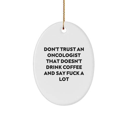 Gifts from Friends for Oncologist Men, Funny Oval Ornament Christmas Unique Gifts - Image 1