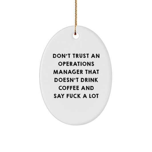 Funny Operations Manager Oval Ornament for Christmas Unique Gifts from Friends, Unique Oval Shaped Decor for Operations Manager, Oval Ornament Gifts for Operations Manager - Image 1