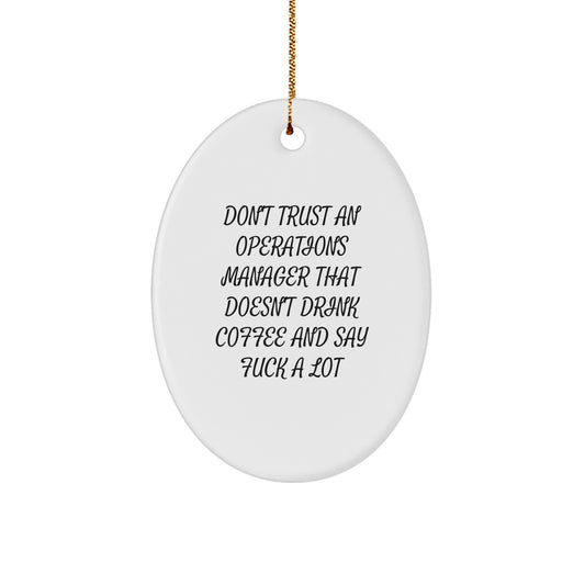 Funny Operations Manager Oval Ornament Gifts from Mom, Dad, Friends, or Coworkers for Him, Her, or They - Image 1