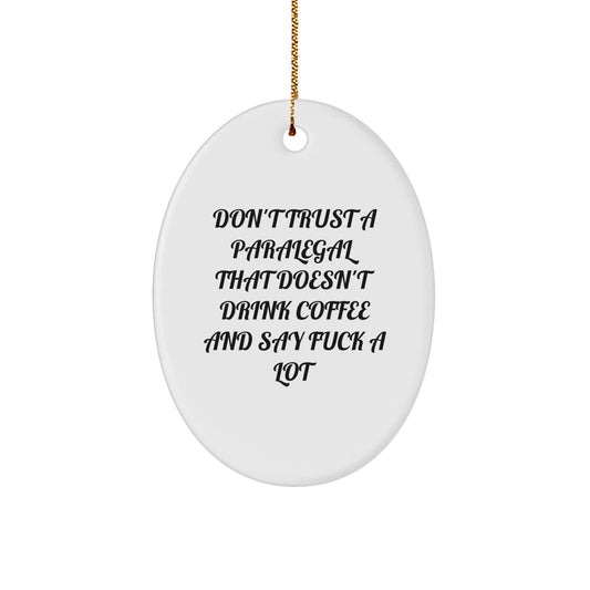 Funny Paralegal Gifts from Family - Oval Ornament for Paralegal Men, Women, or Friends - Image 1