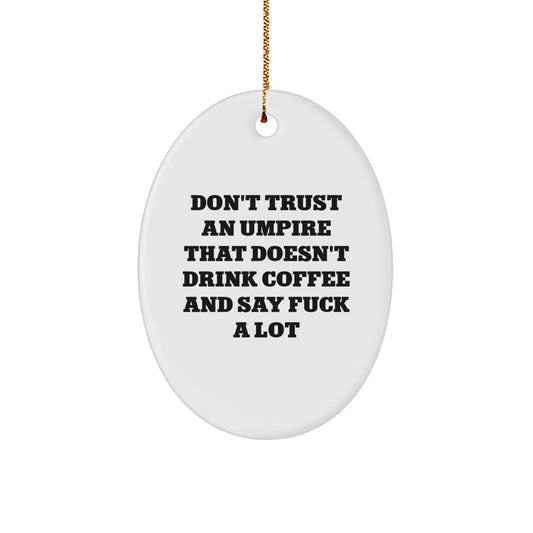 Funny Umpire Oval Ornament, Gifts from Friends, Family, or Coworkers, for Umpire Lovers, Christmas Unique Decorations - Image 1