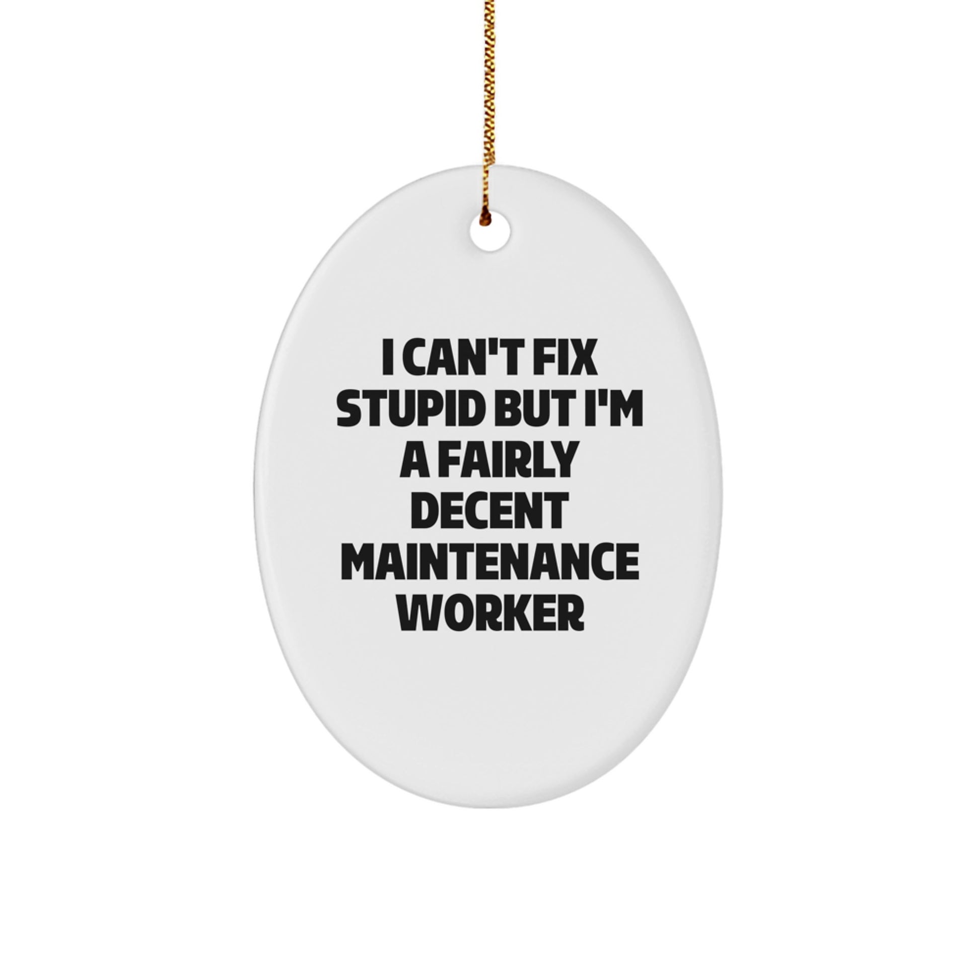 Funny Maintenance Worker Oval Ornament, Gifts from Men to Friends for Christmas Unique Gifts - Image 1