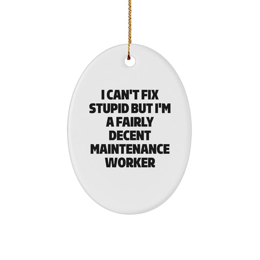 Funny Maintenance Worker Oval Ornament, Gifts from Men to Friends for Christmas Unique Gifts - Image 1