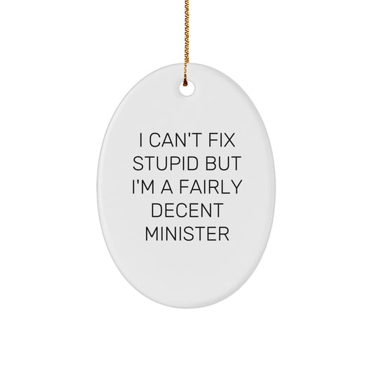 Funny Minister Gifts from Men to Minister Friends for Christmas Unique Minister Oval Ornament - Image 1