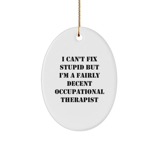 Funny Occupational Therapist Gift for Coworkers Friends Family, Oval Shaped Christmas Unique Gifts - Image 1