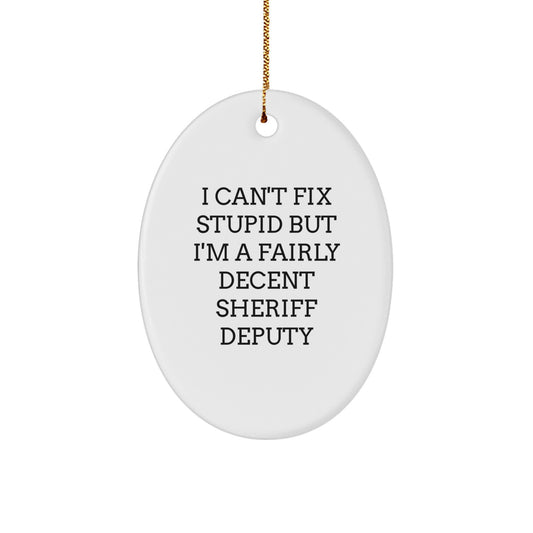 Funny Sheriff Deputy Gifts for Men - Sheriff Deputy Oval Ornament - Gifts from Friends and Family for Christmas Unique Gifts - Image 1