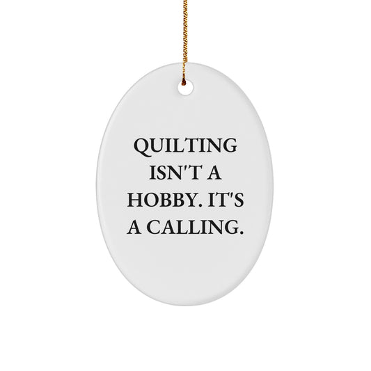 Quilting Oval Ornament Gifts from Friends and Family - Inspirational Quote - Christmas Unique Decorations - Image 1