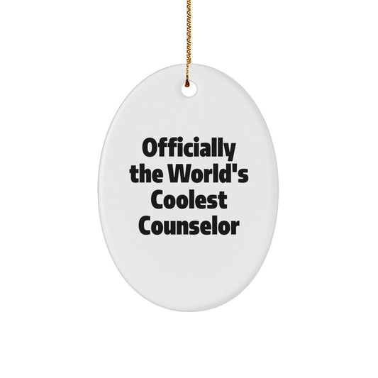 Funny Counselor Gifts from Men to Family - Officially The World's Coolest Counselor Oval Ornament, Christmas Unique Gifts for Counselors - Image 1