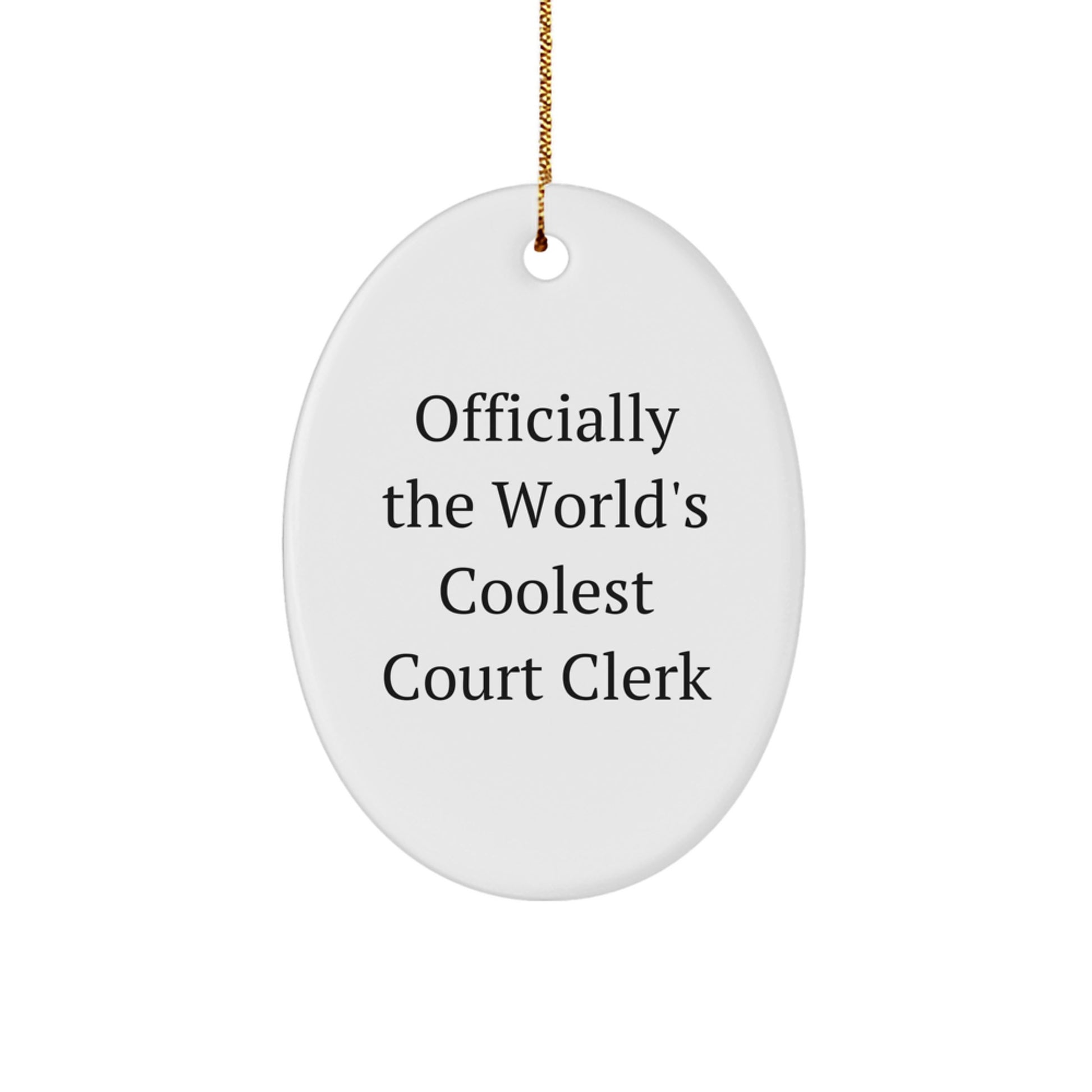 Funny Court Clerk Gifts for Men - Officially The World's Coolest Court Clerk Oval Ornament, Perfect for Court Clerk Friends, Coworkers, Family - Christmas Unique Gifts from Friends and Family - Image 1