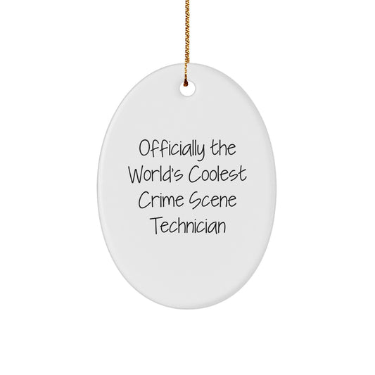 Funny Crime Scene Technician Christmas Unique Gifts from Friends - Officially The World's Coolest Crime Scene Technician Oval Ornament, Perfect for Men, Women, Coworkers, Family - Image 1