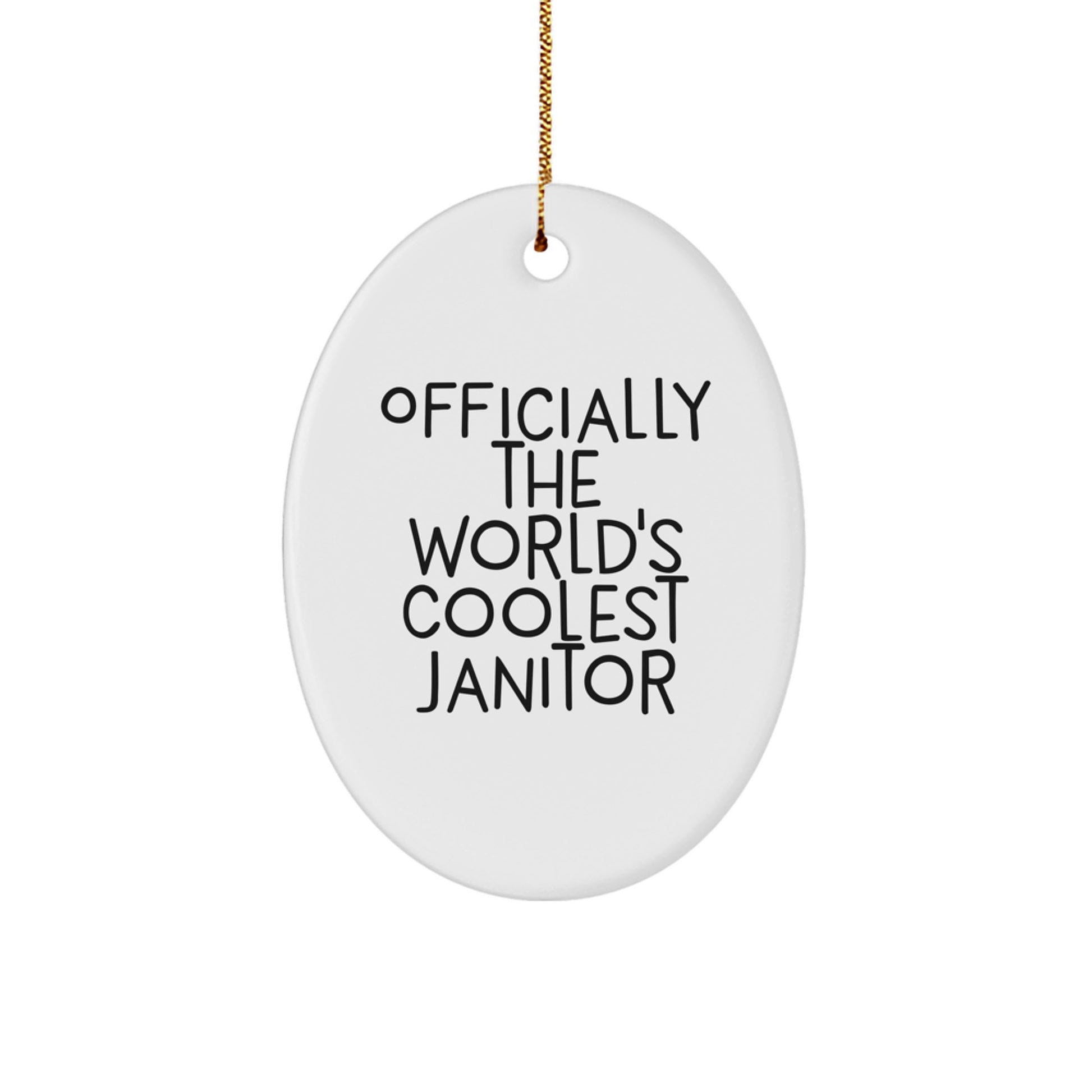 Funny Janitor Gifts for Men, Gifts from Friends, Oval Ornament, Officially The World's Coolest Janitor Quote, Christmas Unique Gifts - Image 1