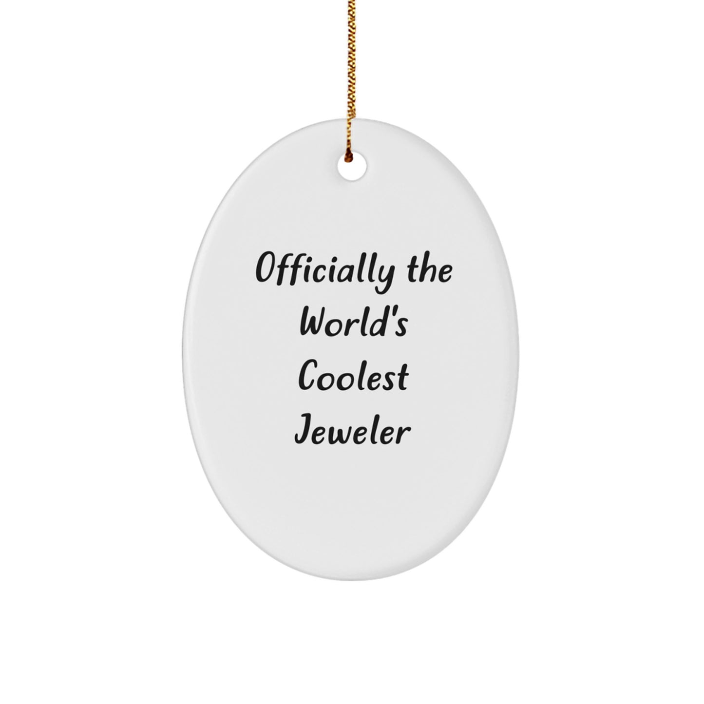 Officially The World's Coolest Jeweler Oval Ornament White Christmas Unique Gifts from Friends and Family - Image 1