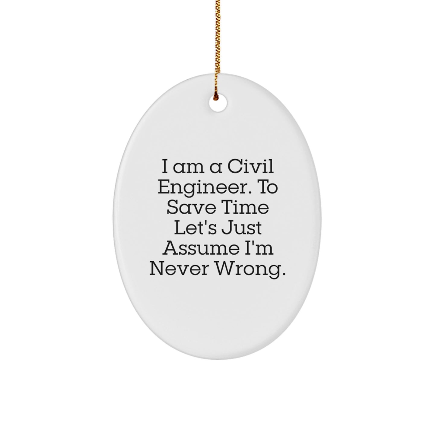 Civil Engineer Gifts, Funny Oval Ornament, Christmas Unique Gifts, Gifts from Friends to Civil Engineer, Oval Ornament for Civil Engineer - Image 1