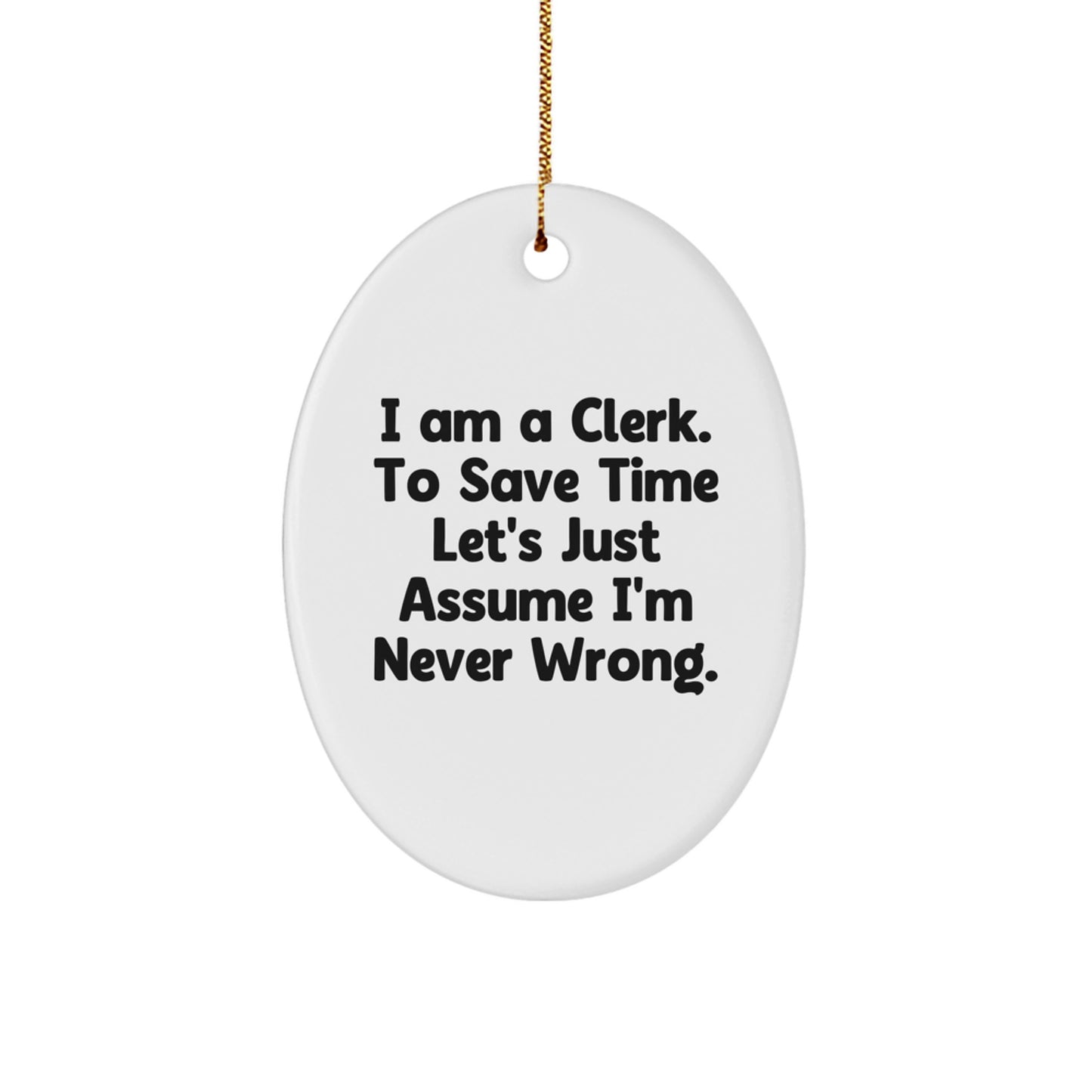 Funny Clerk Oval Ornament Gifts from Friends for Christmas Unique Presents - Image 1