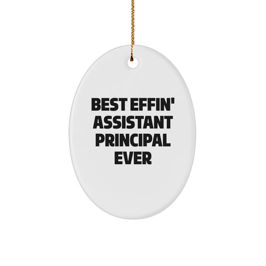 Fun and Humorous Gifts from Men to Assistant Principal Christmas Unique Ornament 'Best Effin' Ever' for Assistant Principal Friends - Oval Shaped Decorative - Image 1