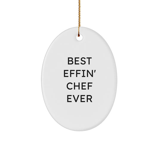 Funny Chef Oval Ornament Gifts from Friends for Best Effin' Chef Ever, Oval Shaped, Christmas Unique Gifts for Chef Men, Oval Ornament Christmas Decor - Image 1