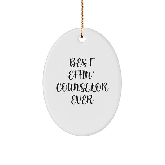 Funny Counselor Gifts from Friends for Counselor - Best Effin' Oval Ornament for Christmas Unique Gifts - Image 1