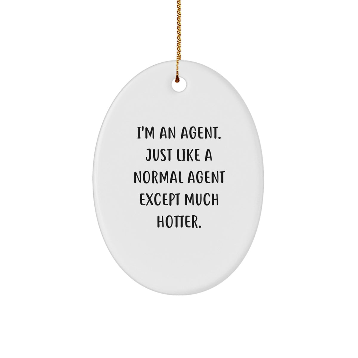 Funny Agent Oval Ornament, Agent Gifts for Men, Women, Coworkers, Christmas Unique Decorations, Gifts from Friends to Family - Image 1
