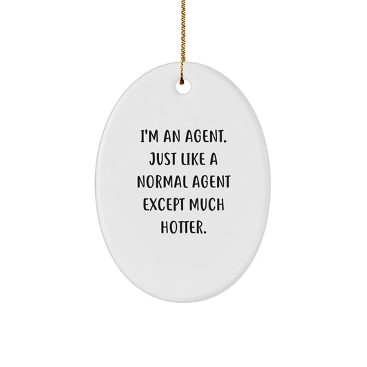 Funny Agent Oval Ornament, Agent Gifts for Men, Women, Coworkers, Christmas Unique Decorations, Gifts from Friends to Family - Image 1