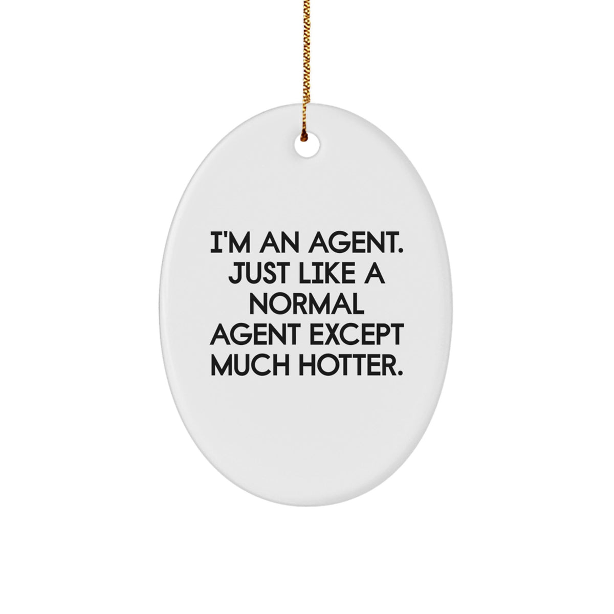 Funny Agent Oval Ornament Gifts from Friends to Agent, Agent Christmas Unique Gifts, Oval Agent Agent Agent Agent Oval Ornament - Image 1