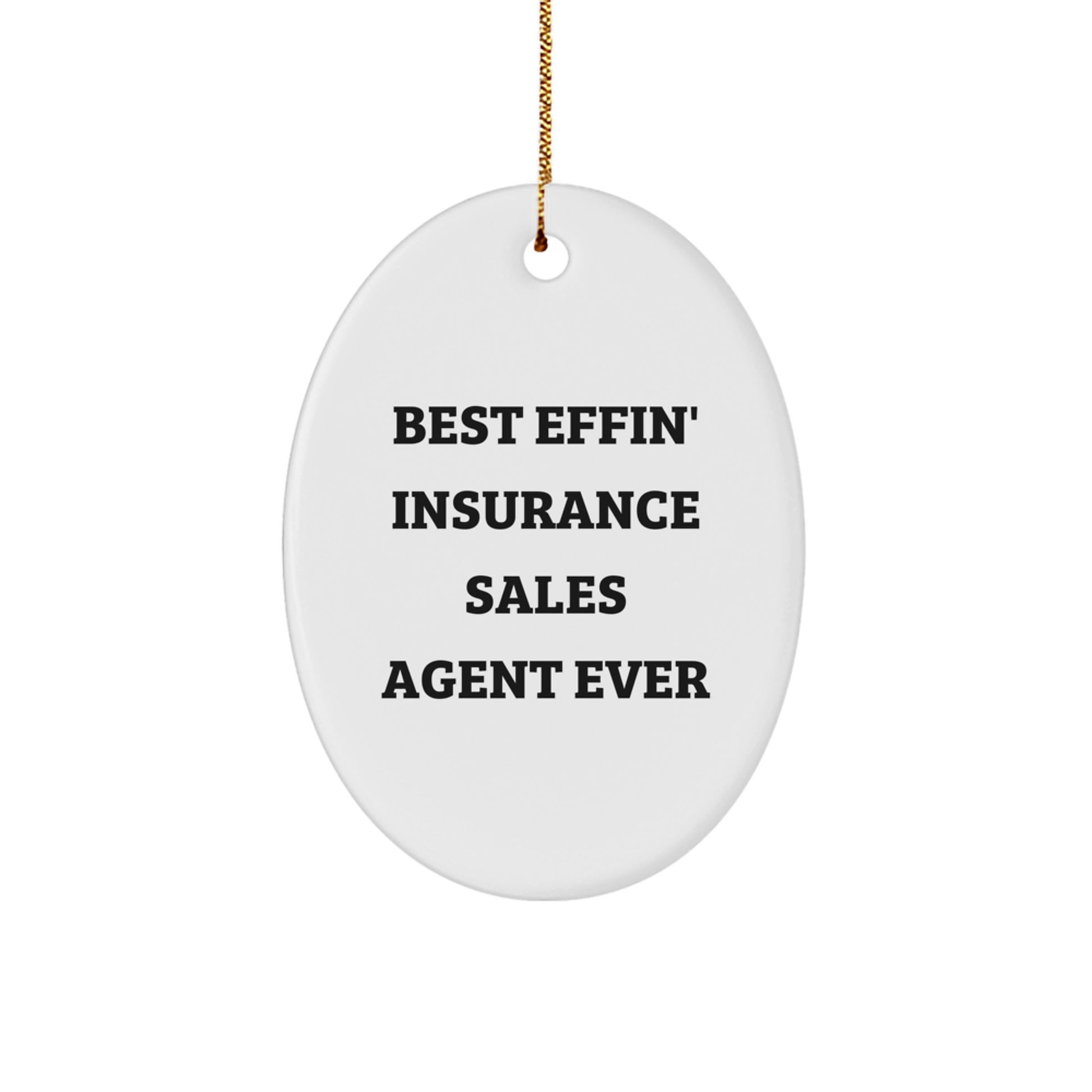 Funny Insurance Sales Agent Gifts, Oval Ornament for Christmas Unique Gifts from Friends to Insurance Sales Agent - Image 1