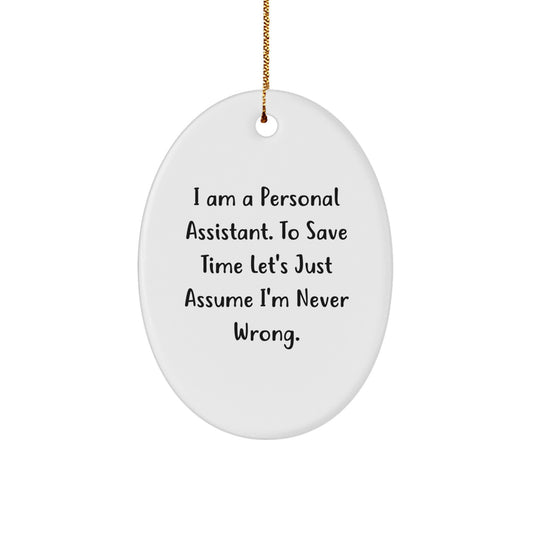 Personal Assistant Oval Ornament, Funny Quote, Gifts from Friends, for Personal Assistant, Unique Christmas Unique Gifts - Image 1