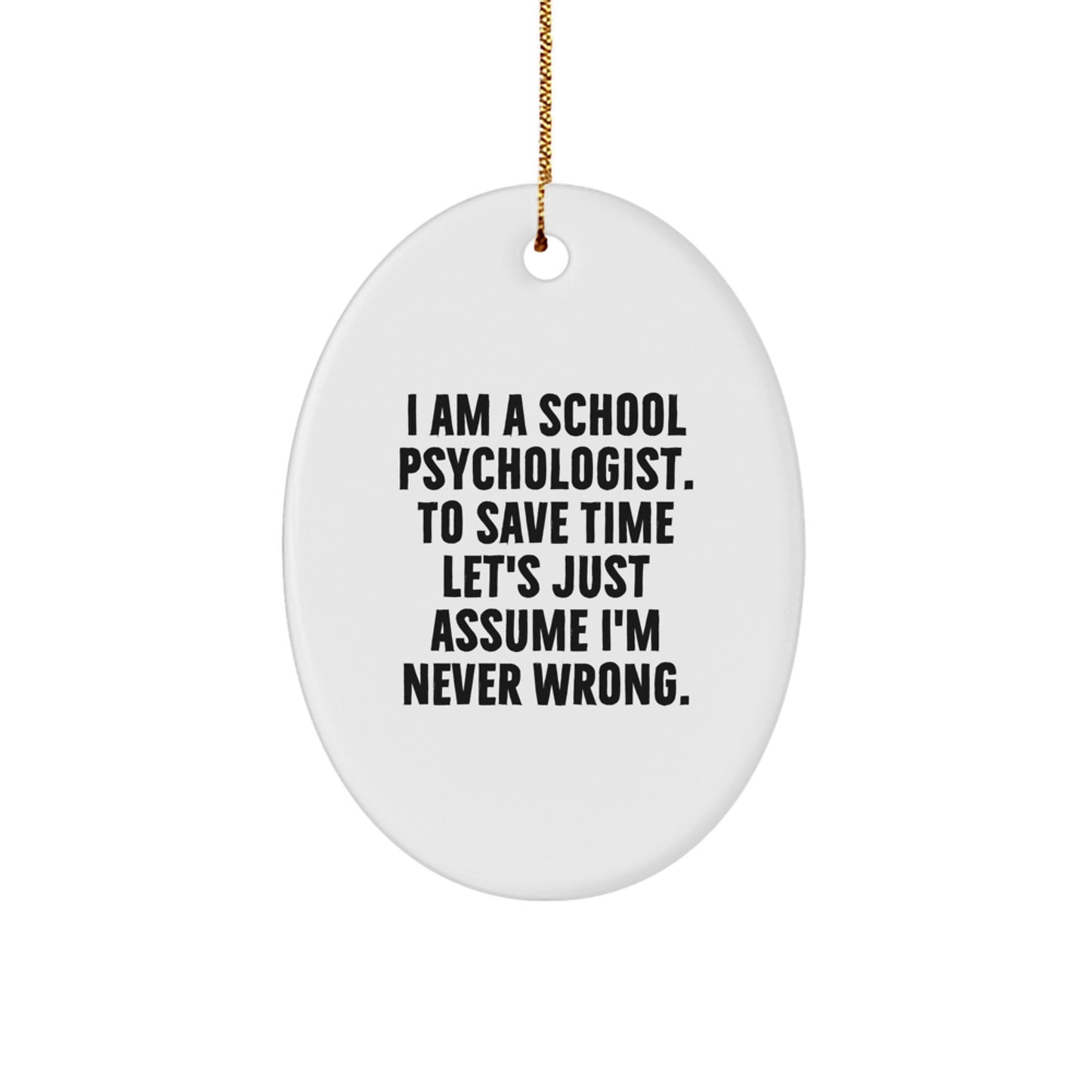 Funny School Psychologist Oval Ornament Gifts from Friends, Gifts for School Psychologists at Christmas Unique Gifts - Image 1