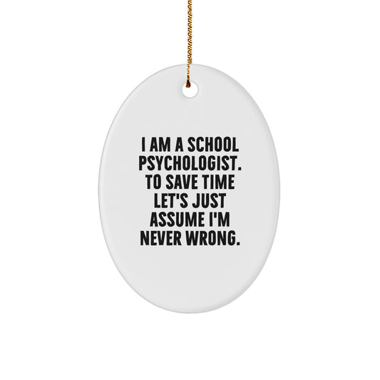 Funny School Psychologist Oval Ornament Gifts from Friends, Gifts for School Psychologists at Christmas Unique Gifts - Image 1