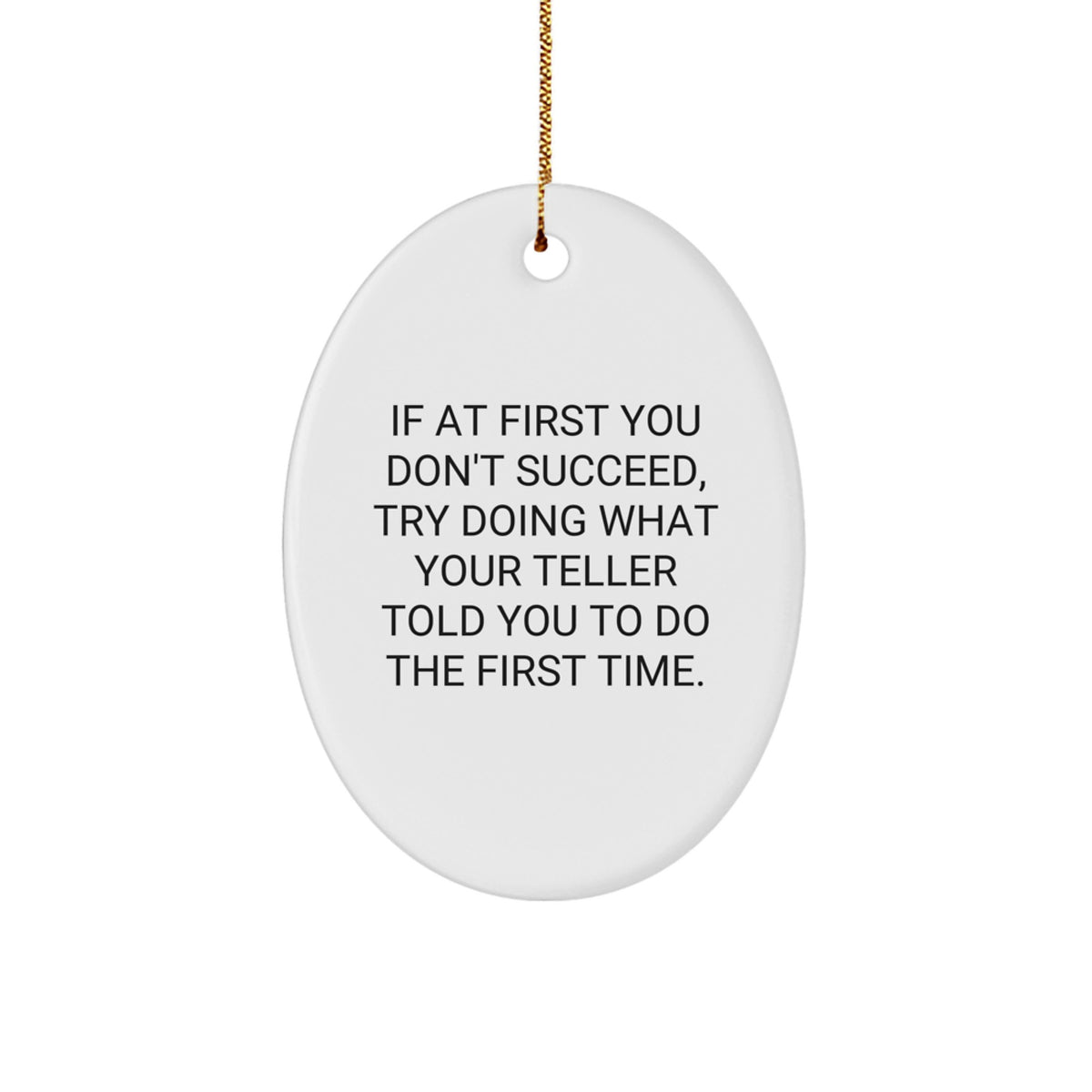 Funny Teller Gifts for Men Oval Ornament with Christmas Quote - Gifts from Family and Friends - Image 1