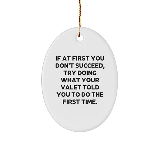 Funny Gifts from Friends and Family for Valet Oval Ornament, Oval Shaped, Christmas Unique Gifts - Valet Humor Quote - Image 1