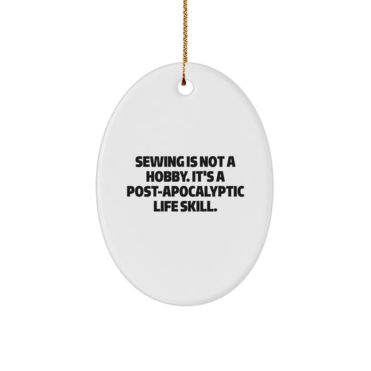 Sewing Gifts from Friends for Sewing Enthusiasts - Funny Oval Ornament, Sewing Quote, White MDF, Gold Cord, Unique Christmas Unique Gifts - Image 1