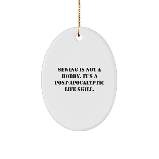Sewing Inspirations Oval Ornament with Funny Quote Gifts from Friends to Sewing Lovers at Christmas - Image 1