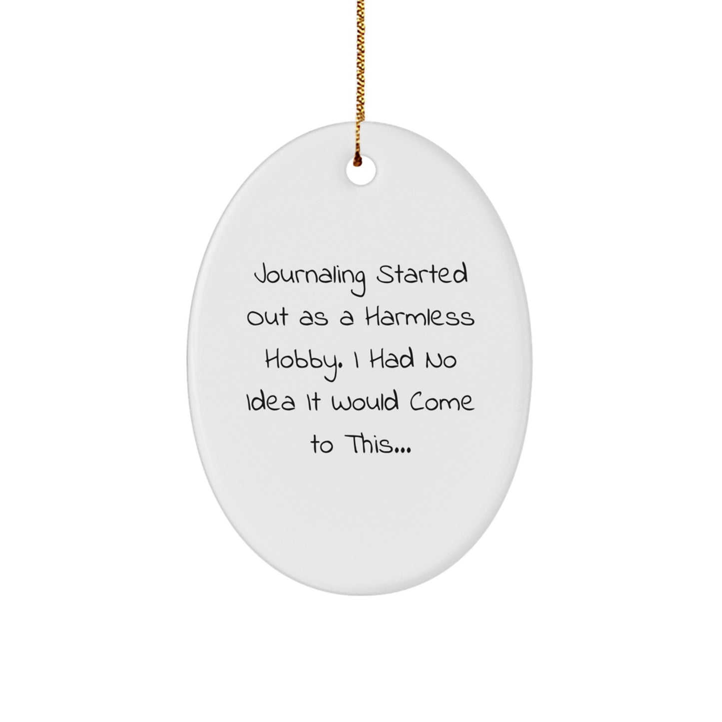 Journaling Gifts for Women, Funny Oval Ornament, Inspirational Quote, White Christmas Unique Decorations from Mom - Image 1