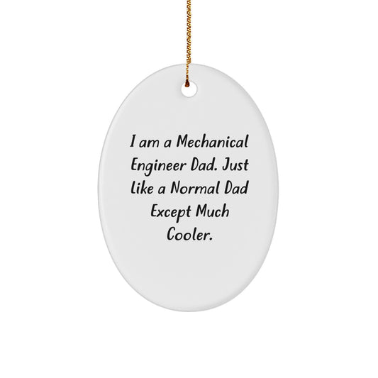 Funny Mechanical Engineer Dad Gifts - Oval Christmas Ornament for Family - Image 1
