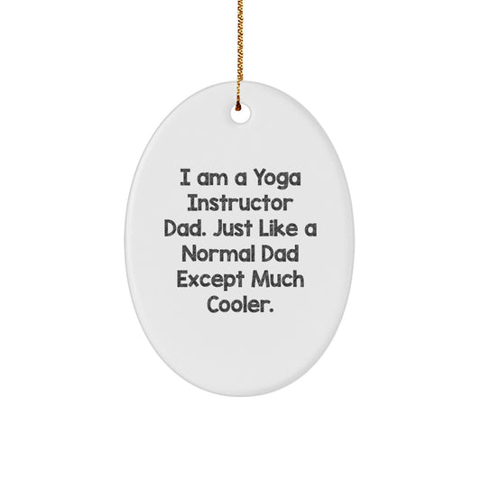 Funny Yoga Instructor Dad Gift - Oval Ornament for Yoga Instructor Men - Gifts from Men to Yoga Instructor Dad - Unique Christmas Unique Gifts for Yoga Instructor Friends - Image 1