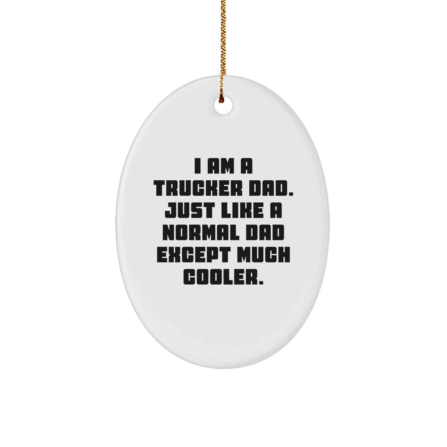 Trucker Dad Oval Ornament Gifts from Family for Christmas - Image 1